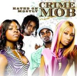 Listen online free Crime Mob Diggin me, lyrics.