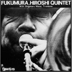New and best Hiroshi Fukumura Quintet songs listen online free.