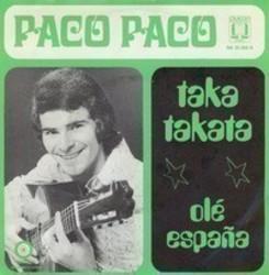 Listen online free Paco Paco Taka takata, lyrics.