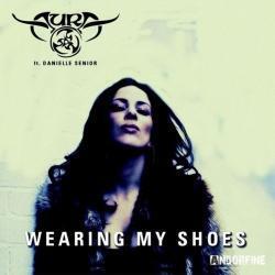 Listen online free Aura Wearing My Shoes (Radio Edit) (feat. Danielle Senior), lyrics.
