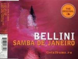 Listen online free Bellini Samba De Janeiro (Radio Edit), lyrics.