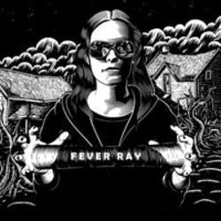 Best and new Fever Ray Alternative Rock songs listen online.