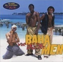 New and best Baha Men songs listen online free.