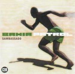 Listen online free Bahia Patrol Sambassado, lyrics.