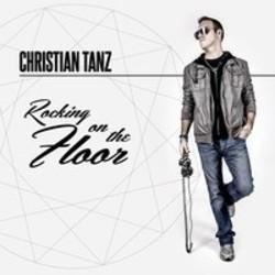 New and best Christian Tanz songs listen online free.