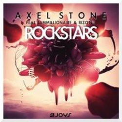 Listen online free Axel Stone Rockstars (Feat. Lammillionaire & Rizon), lyrics.