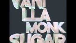 Listen online free Vanilla Monk Sugar (RainDropz! Remix), lyrics.