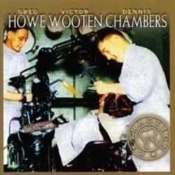 New and best Howe Wooten Chambers songs listen online free.