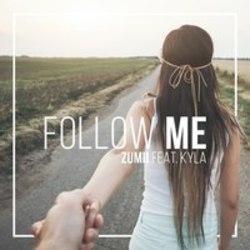 Listen online free Zumii Follow Me (Original Mix) (Feat. Kyla), lyrics.