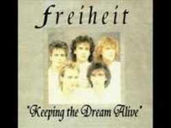Listen online free Freiheit Keeping The Dream Alive, lyrics.