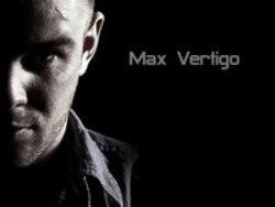 New and best Max Vertigo songs listen online free.