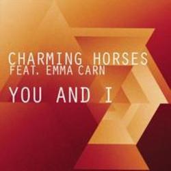 Listen online free Charming Horses You And I (Feat. Emma Carn), lyrics.