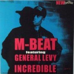 Listen online free M-Beat Incredible (Feat. General Levy), lyrics.