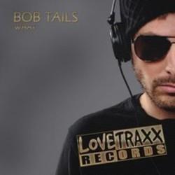 New and best Bob Tails songs listen online free.