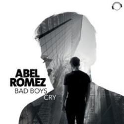 Listen online free Abel Romez Bad Boys Cry (Christopher S & Simeon Remix Edit), lyrics.