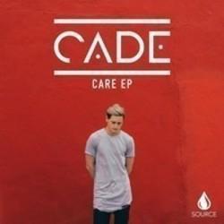 Listen online free Cade Care (Original Radio Edit), lyrics.