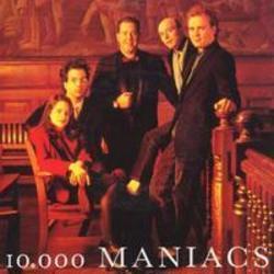 New and best 10,000 Maniacs songs listen online free.