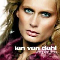 Best and new Ian Van Dahl Dance songs listen online.