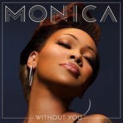 Listen online free Monica Don't Gotta Go Home (feat. DMX), lyrics.