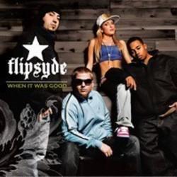 Listen online free Flipsyde When it Was Good (Radio Edit), lyrics.
